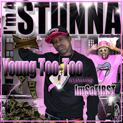 Young Too-Too "Im A Stunna" feat ImSoFIRST