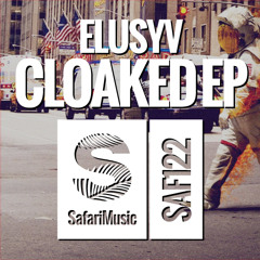 Elusyv - Cloaked (Original Mix)[Safari Music]