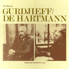 The music of Gurdjieff - De Hartmann