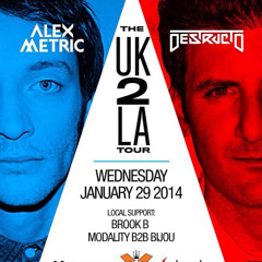 Brook B - Live @ UK2LA w/ Alex Metric and Destructo