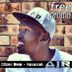 Citizen Deep - Havannah