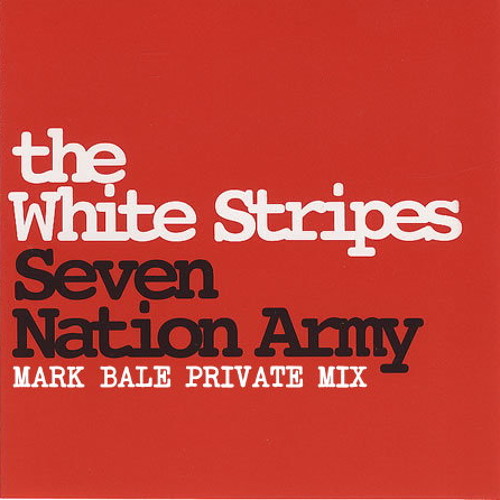 The White Stripes - 7 Nation Army (Mark Bale Private Mix)