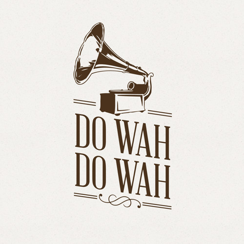 Do Wah Do Wah (FREE DL, CLICK "LIKE ON FACEBOOK")