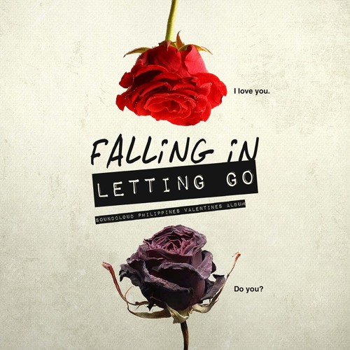 Falling In, Letting Go. SCPhils 1st Valentines Day Offering (Originals)