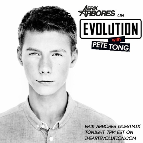 Evolution with Pete Tong (Guestmix by Erik Arbores)