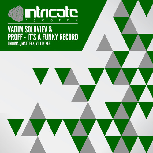 Vadim Soloviev & PROFF - It's A Funky Record (V I F Remix)