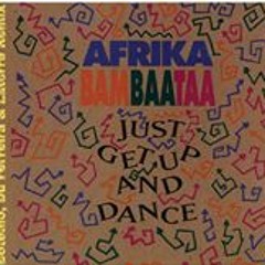 Afrika Bambaataa - Just Get Up And Dance (Marcelo Botelho, Du Ferreira & Latorre Remix) NO MASTER
