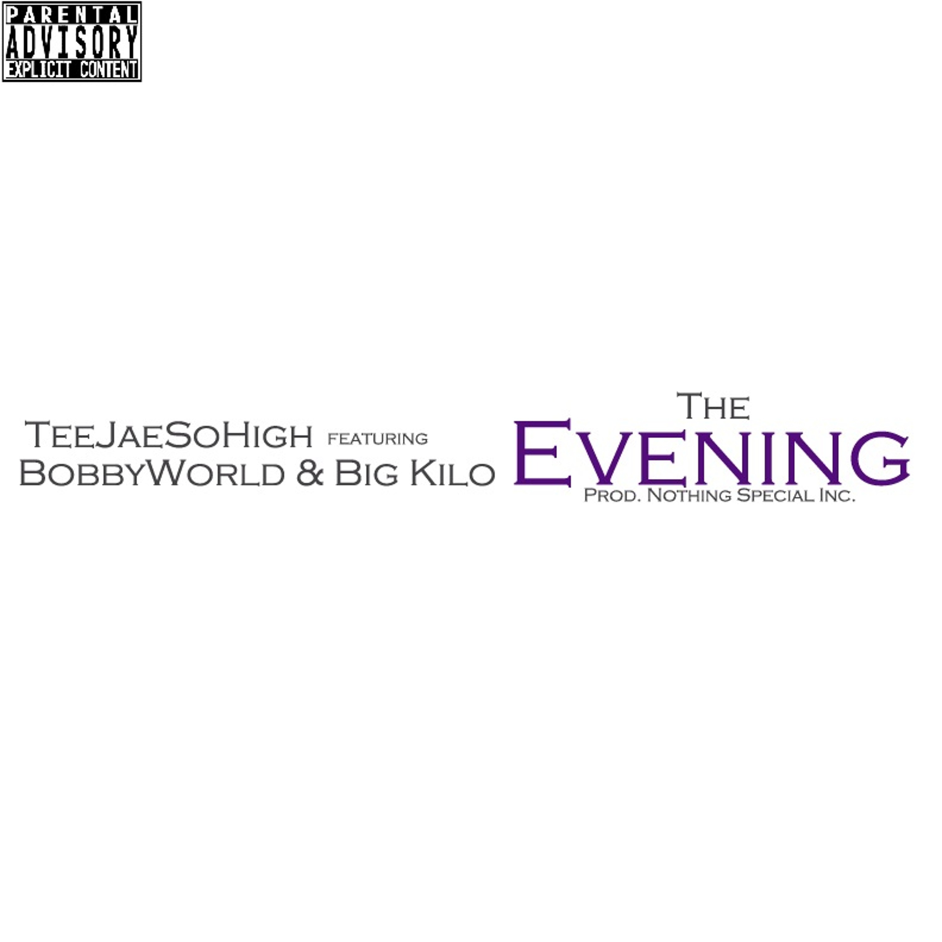 The Evening Remix (feat. BobbyWorld & Big Kilo) [Prod. Nothing Special Inc.] episode artwork