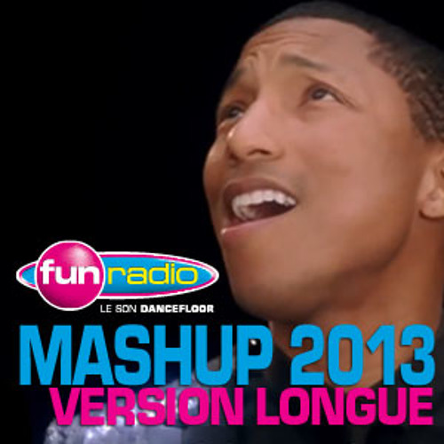 Stream Fun Radio Mashup 2013 - Version longue by Fun Radio France | Listen  online for free on SoundCloud