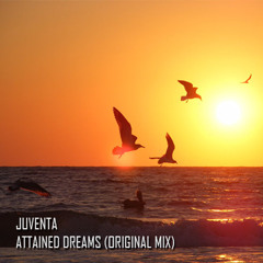Juventa - Attained Dreams (Original Mix)