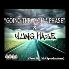 _YUNG_HAZE_x_GOING_THROUGH_A_PHASE_Prod_By_MASproductionz_.mp3