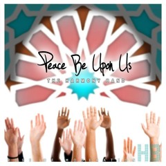 03. Rou7i Esbegini - Harmony Band ( from "Peace Be Upon Us" album )