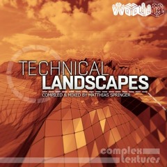 Technical Landscapes Vol.1 mixed by Matthias Springer