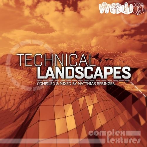 Technical Landscapes Vol.1 mixed by Matthias Springer