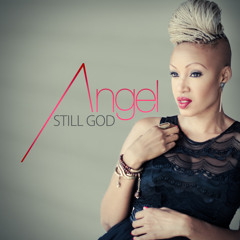Angel Taylor - Still God