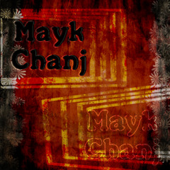 Mayk Chanj Mix