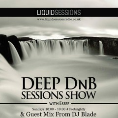 Deep DnB Sessions Show - Guest Mix By Blade
