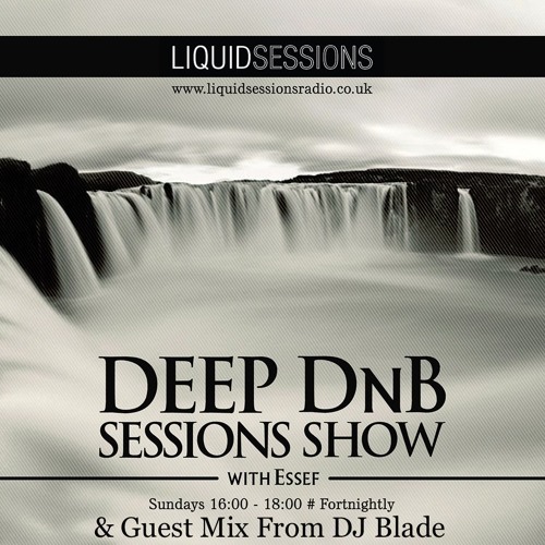 Deep DnB Sessions Show - Guest Mix By Blade