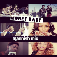 K Camp- Money Baby ft Kwony Cash [Mannishmix]