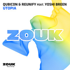 Qubicon & Reunify ft. Yoshi Breen - Utopia