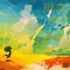 Robin Schulz - Rather Be (Bootleg)