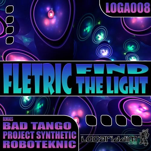Fletric - Find The Light (Bad Tango Remix) [OUT NOW!]