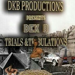Can't Stop Now - Rolla Dex at DKB Productions/DeNuttious Entertainment