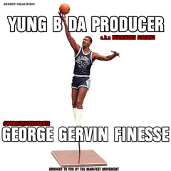 Yung B Da Producer - George Gervin Finesse