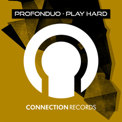 Profonduo - Play Hard ( Original Mix ) on Beatport