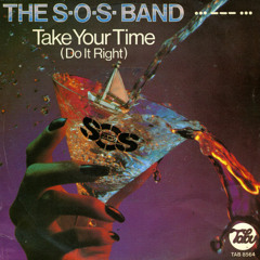 Take Your Time Remix (SOS Band)