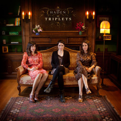 Haden Triplets - "Slowly" and "Single Girl Married Girl"