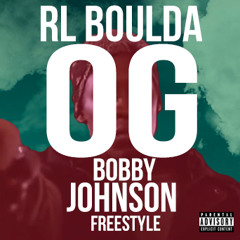 OG Bobby Johnson Freestyle
