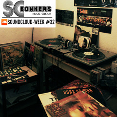 SCBonkers Presents: Soundcloud-Week #32