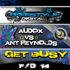 FD14) Audox Vs Ant Reynolds - Get Busy **Release Date 17/03**