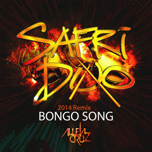 Stream Safri Duo - Bongo Song (AllenCruz 2014 Remix) *CLICK BUY TO  DOWNLOAD* by Allen Cruz | Listen online for free on SoundCloud