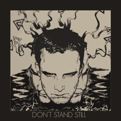 Don't Stand Still (Prod. by Dylan Jaymes)