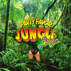 Party Favor - Jungle Boogie [FREE DOWNLOAD]