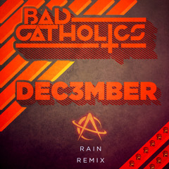 Astronaut - Rain (Bad Catholics & Dec3mber Remix)