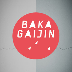 Baka Gaijin Podcast 008 by Borrowed Identity