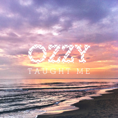 OZZY TAUGHT ME #003