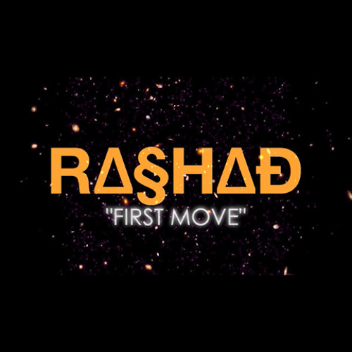 Rashad-First Move