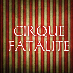 Cirque Fatalité