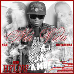 H Flow - Má Vida Ft. Nga & DjiTafinha