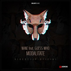 NANE feat. GUESS WHO - MODALITATE