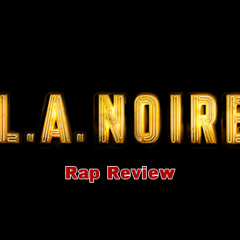 LA Noire Review f. NuyoRiquena
