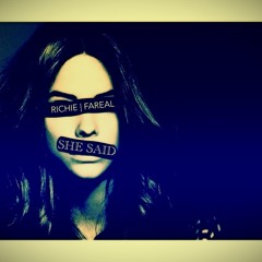SHE SAID