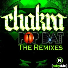 Chakra and Skintdisco - Pop Dat (Notixx Remix) OUT 2/20