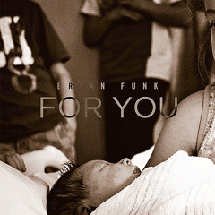 Bryan Funk aka Phact - For You