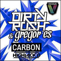 Dirty Rush & Gregor Es Vs Daddy's Groove - Stellar Carbon (Highjack'd Mashup)