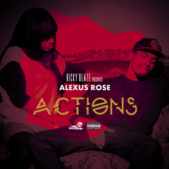 Alexus Rose - Actions